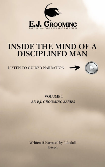 Inside the Mind of a Disciplined Man – A Guided Audio Experience for Discipline & Confidence
