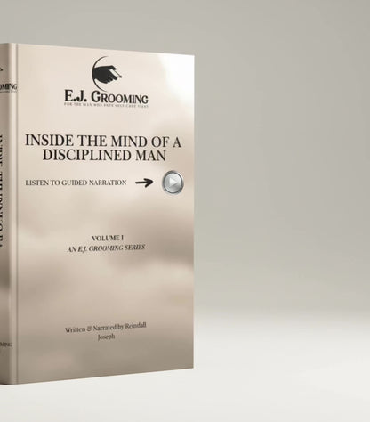 Inside the Mind of a Disciplined Man – A Guided Audio Experience for Discipline & Confidence